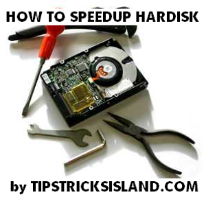 Speedup Your Computer Hardisk