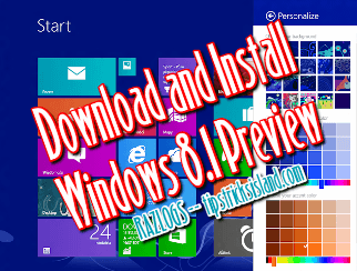 Download and Install Windows 8.1 Preview - An Island for Blogging Tips ...