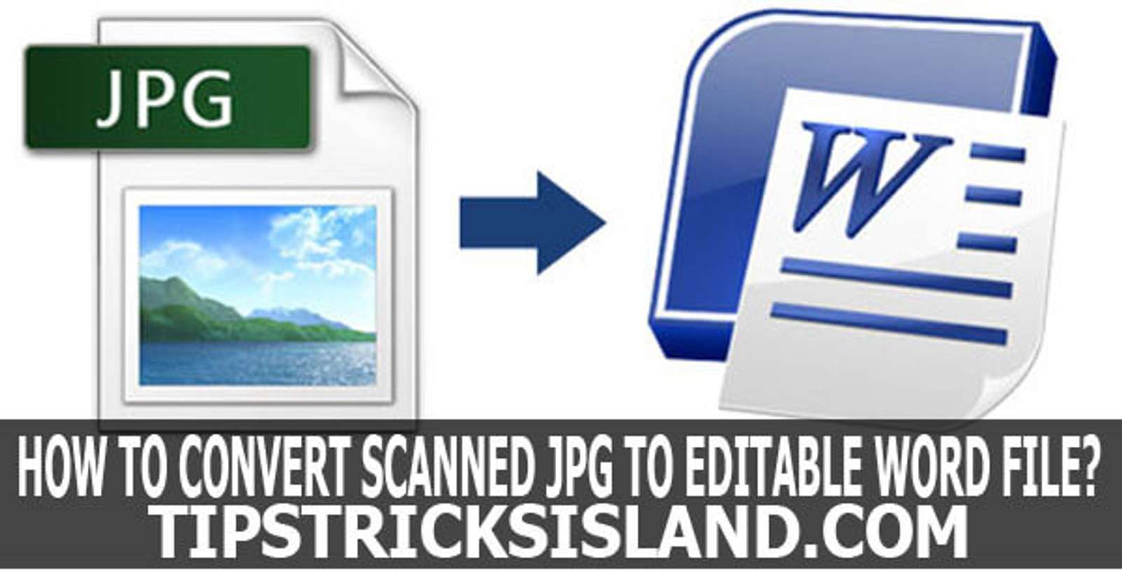 how-to-convert-scanned-jpeg-to-editable-word-file-an-island-for